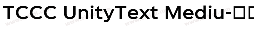 TCCC UnityText Mediu字体转换 TCCC UnityText Mediu字体转换